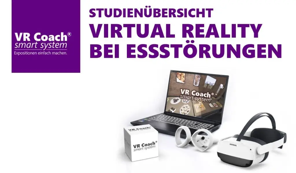 VR Therapie bei Essstörungen Studienübersicht - Bulimie, Körperwahrnehmungsstörung, Binge-Eating